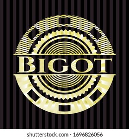 Bigot gold badge or emblem. Vector Illustration. Detailed.