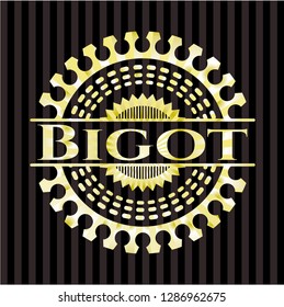 Bigot golden badge or emblem