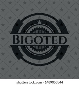 Bigoted black emblem. Vintage. Vector Illustration. Detailed.