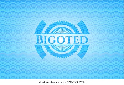 Bigoted water badge.