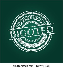 Bigoted written on a chalkboard. Vector Illustration. Detailed.