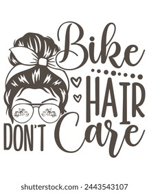 Bike Hair Don’t Care design, Hair Don’t Care Bundle, Hair Don’t Care T-shirt