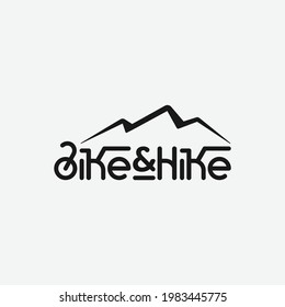 Bike And Hike Logo In A Wordmark Style Which Means Cycling And Hiking. Suitable For Adventure Bikes Outdoor Hiking Climbing Traveling Sport Gear Club Business Brand Vintage Retro Hipster Logo Design.