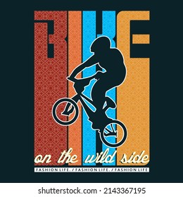 bike slogan tee typography graphic design,illustration vector art,vintage by order