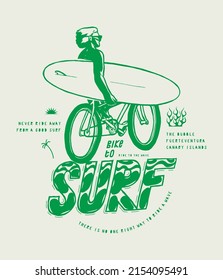 Bike to surf. Person riding bicycle with a surfboard. Modern typography summer sports vacation silkscreen t-shirt print vector illustration.