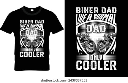 Biker Dad Life a Normal Dad Only Cooler T-Shirt Design