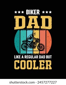 Biker Dad Like A Regular Dad Pero Diseño Más Fresco De La Camiseta Del Día Del Padre Del Diseño De Antiguas