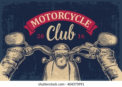 Biker driving a motorcycle rides. View over the handlebars. Vector engraved illustration isolated on dark vintage background. For web, poster club. 