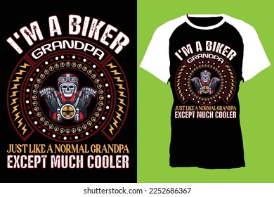 i'm a biker grandpa just like a normal grandpa except much cooler...Bike t-shirt design templat