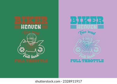  Biker Heaven Free Rood Full Tank Full Throttle, Funny Biker Shirt My Own Bike, Motorcycle EPS JPG PNG, Biker T-Shirt Graphics, Funny Biker Shirt My Own Bike,