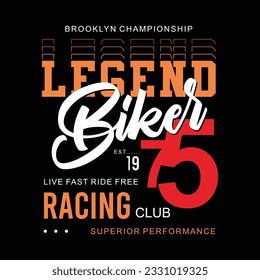 Biker legend graphic typography t shirt and poster, vector illustration