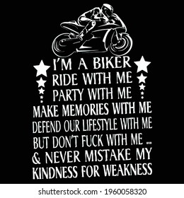 biker never mistake my kindness for weakness men's poster design graphic Vector illustration