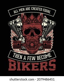 Biker shorts and t-shirt design for the quotes all men are created equal then a few become bikers vector art, illustration, tee design, poster, print template, sign art - Shutterstock ID 2079486451