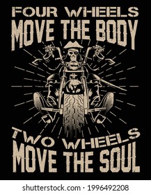 Biker Tshirt Design Motorcycle Rider Two Wheels Move The Body