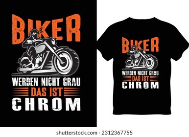 Biker Werden Nicht Grau Das Ist Chrom 