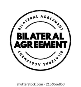 Bilateral Agreement is a contract or understanding between two parties, that outlines the terms and conditions of their relationship or collaboration, text concept stamp