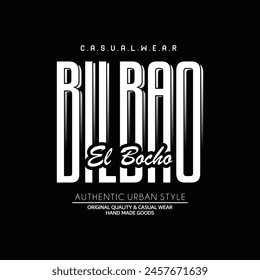 Bilbao city typography design and illustration vector for t shirt design