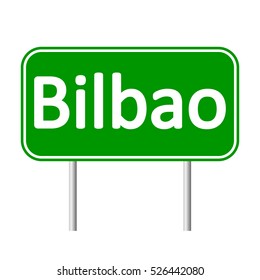 Bilbao road sign isolated on white background.