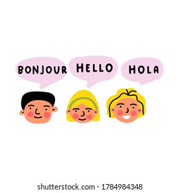 Bilingual kids speaking in different languages. Bonjour, hello and hola it's  greeting in French, English and Spanish. Hand drawn vector illustration on white background.