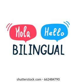 Bilingual. Lettering hola, hello and hand drawn speech bubbles. Flat vector illustration on white background.