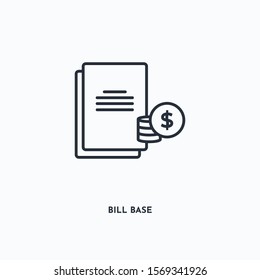 bill base outline icon. Simple linear element illustration. Isolated line bill base icon on white background. Thin stroke sign can be used for web, mobile and UI.