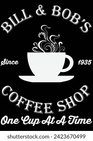 
Bill And Bob's Since 1935 Coffee Shop eps cut file for cutting machine