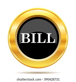 Bill icon. Internet button on white background. EPS10 vector.
