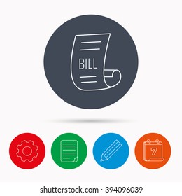 Bill icon. Pay document sign. Business invoice or receipt symbol. Calendar, cogwheel, document file and pencil icons.