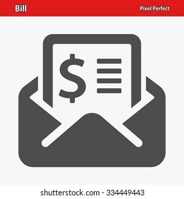 Bill Icon. Professional, pixel perfect icon optimized for both large and small resolutions. EPS 8 format.