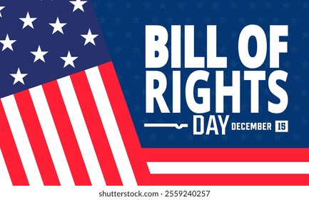 Bill of Rights Day. December 15 Vector illustration. Holiday concept. suitable for placard, background, Greeting Card, Poster design template with text inscription, standard Social Media Post.