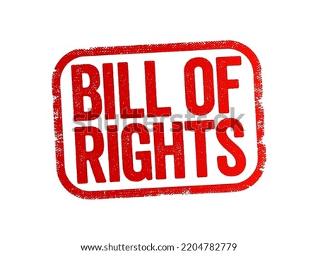 Bill of Rights is the first 10 Amendments to the Constitution, text stamp concept background