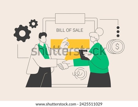 Bill of sale abstract concept vector illustration. Written selling legal document, transfer ownership of goods, execution of a sales contract, security bill, third party purchase abstract metaphor.
