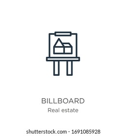 Billboard icon. Thin linear billboard outline icon isolated on white background from real estate collection. Line vector sign, symbol for web and mobile