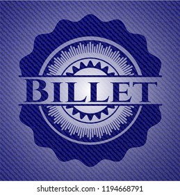 Billet with jean texture