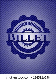 Billet with jean texture