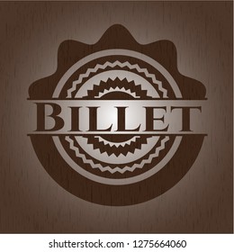 Billet realistic wooden emblem