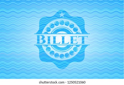 Billet water concept badge background.