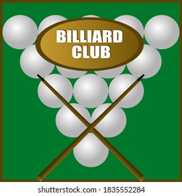 Billiard ball and cue on the playing table. Billiard pocket for a sphere. Balls in a pyramid. Break the pyramid. Game club. Sports tournament. Tournament emblem Template for text. Poster. Vector.