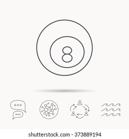 Billiard ball icon. Pool or snooker equipment sign. Cue sports symbol. Global connect network, ocean wave and chat dialog icons. Teamwork symbol.