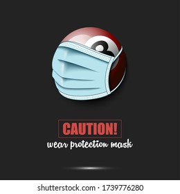 Billiard ball with a protection mask. Caution! wear protection mask. Stop coronavirus covid-19 outbreak. Risk disease. Cancellation of sports tournaments. Pattern design. Vector illustration