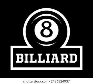 Billiard logo. Black ball color with the number eight. 8. Pool game. Snooker.