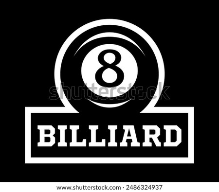 Billiard logo. Black ball color with the number eight. 8. Pool game. Snooker.