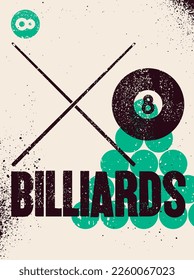 Billiards typographical vintage grunge style poster design. Retro vector illustration.