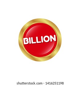 billion - button with glossy effect. label,sticker,tag 