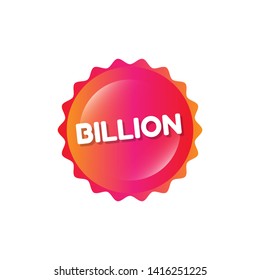 billion - button with glossy effect. label,sticker,tag 