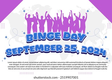 Binge Day - September 25, 2024, Attraktives Design, kann auf allen Social-Media-Plattformen verwendet werden, schöne Farbkombination, erhalten Sie es jetzt für den ersten Kauf.