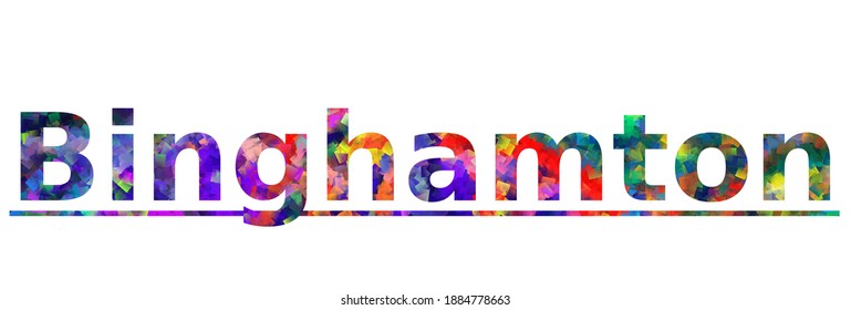 Binghamton. Colorful typography text banner. Vector the word binghamton design. Can be used to logo, card, poster, heading and beautiful title
