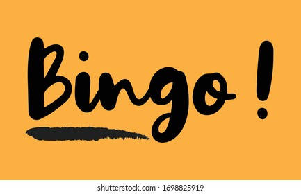 Bingo ! Calligraphy art Lettering for posters, cards design, T-Shirts.
