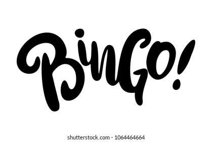 Bingo! Hand drawn vector lettering on white background. Black color letter. Vector illustration. Design for logo, poster, web, banner, t-shirt