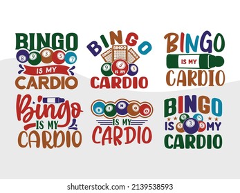 Bingo Is My Cardio Printable Vector Illustration